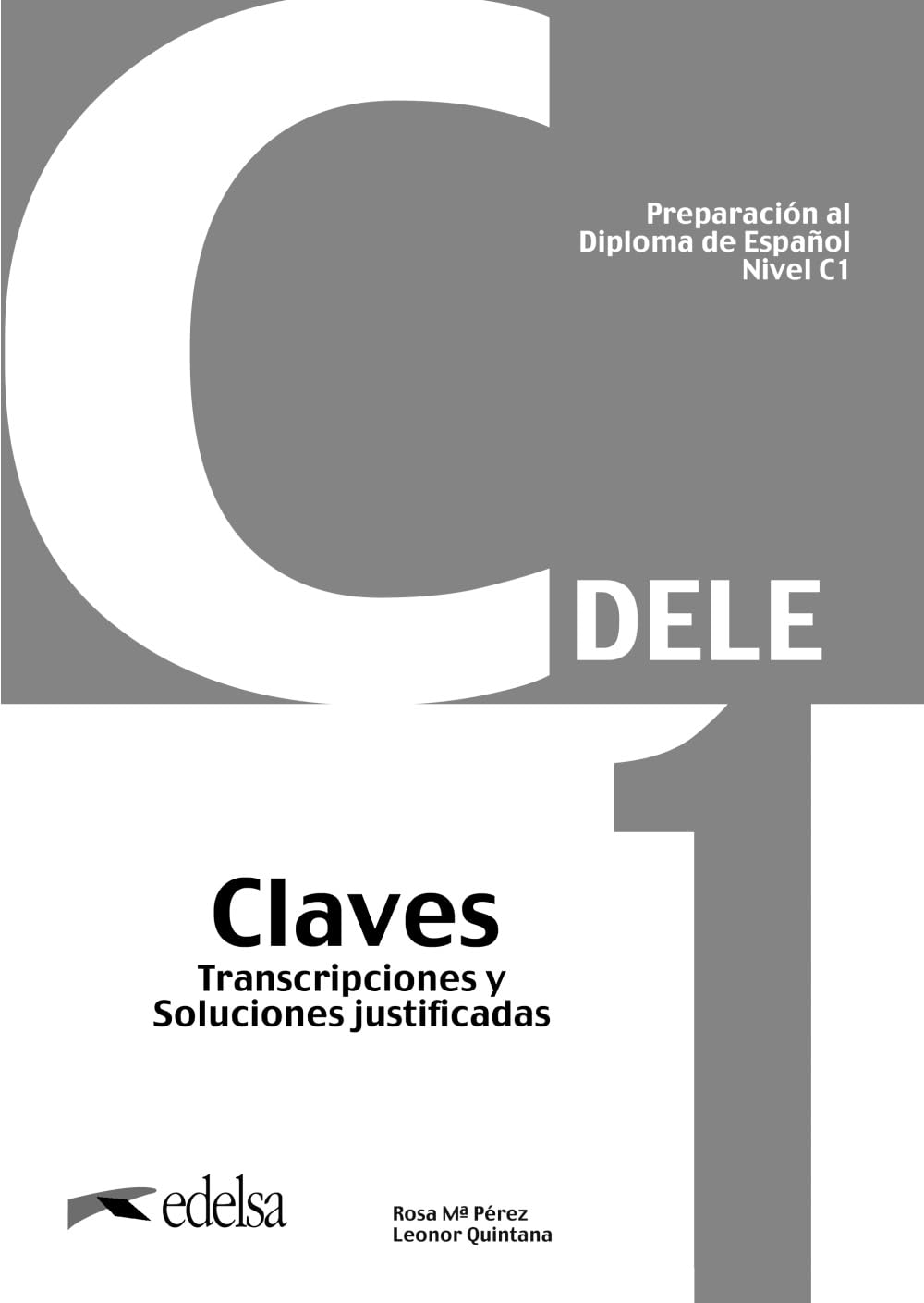 Preparación al DELE C1 Claves. Nueva edición book