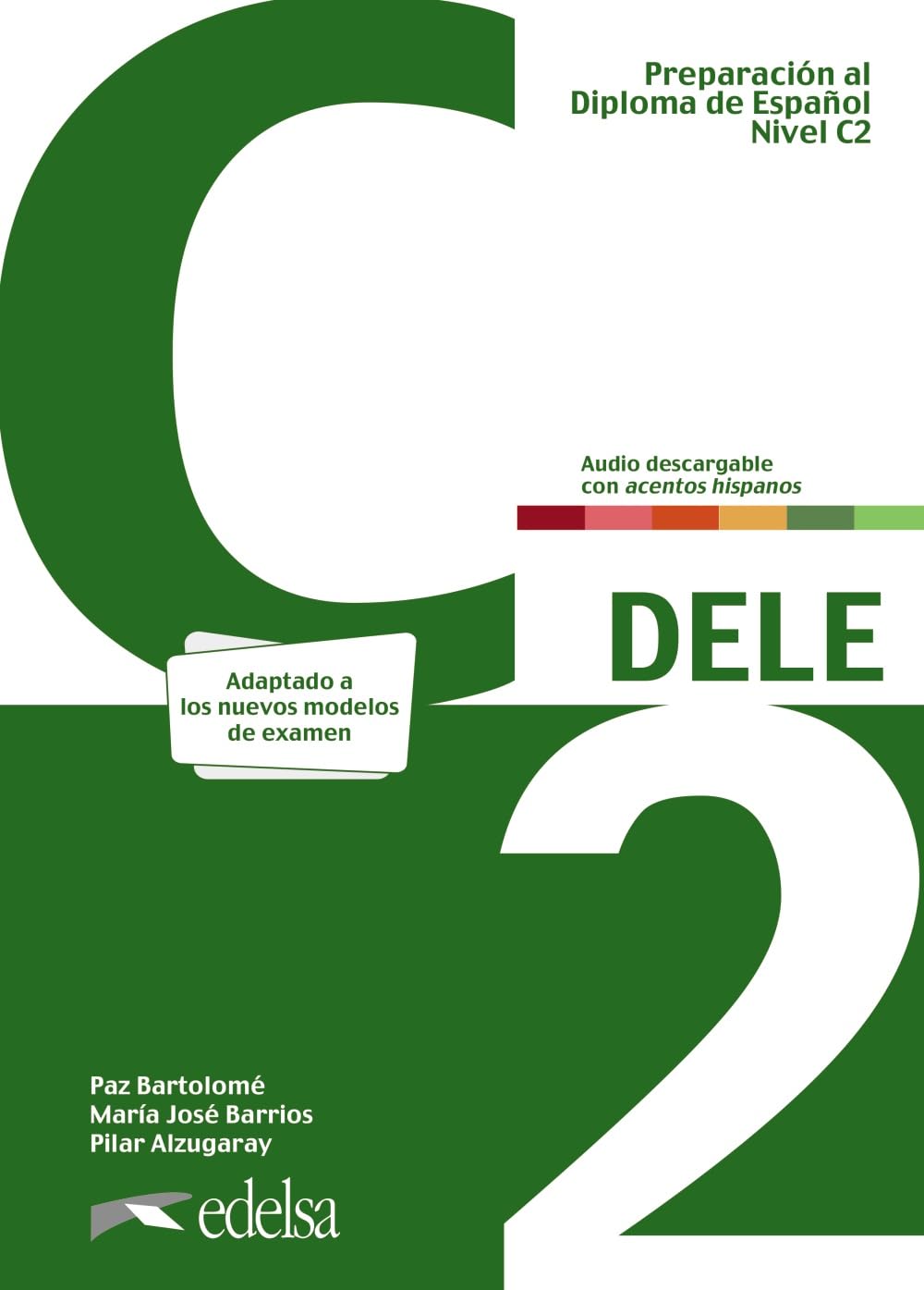 Preparación al DELE C2. Libro del alumno. Nueva edición book