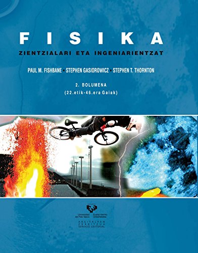 Fisika zientzialari eta ingeniarientzat. 2. bolumena (22.etik - 46.era gaiak) book