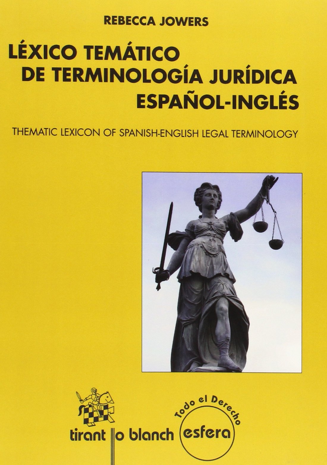 Léxico temático de terminología jurídica español-inglés (Thematic Lexicon of Spanish-English Legal Terminology) book