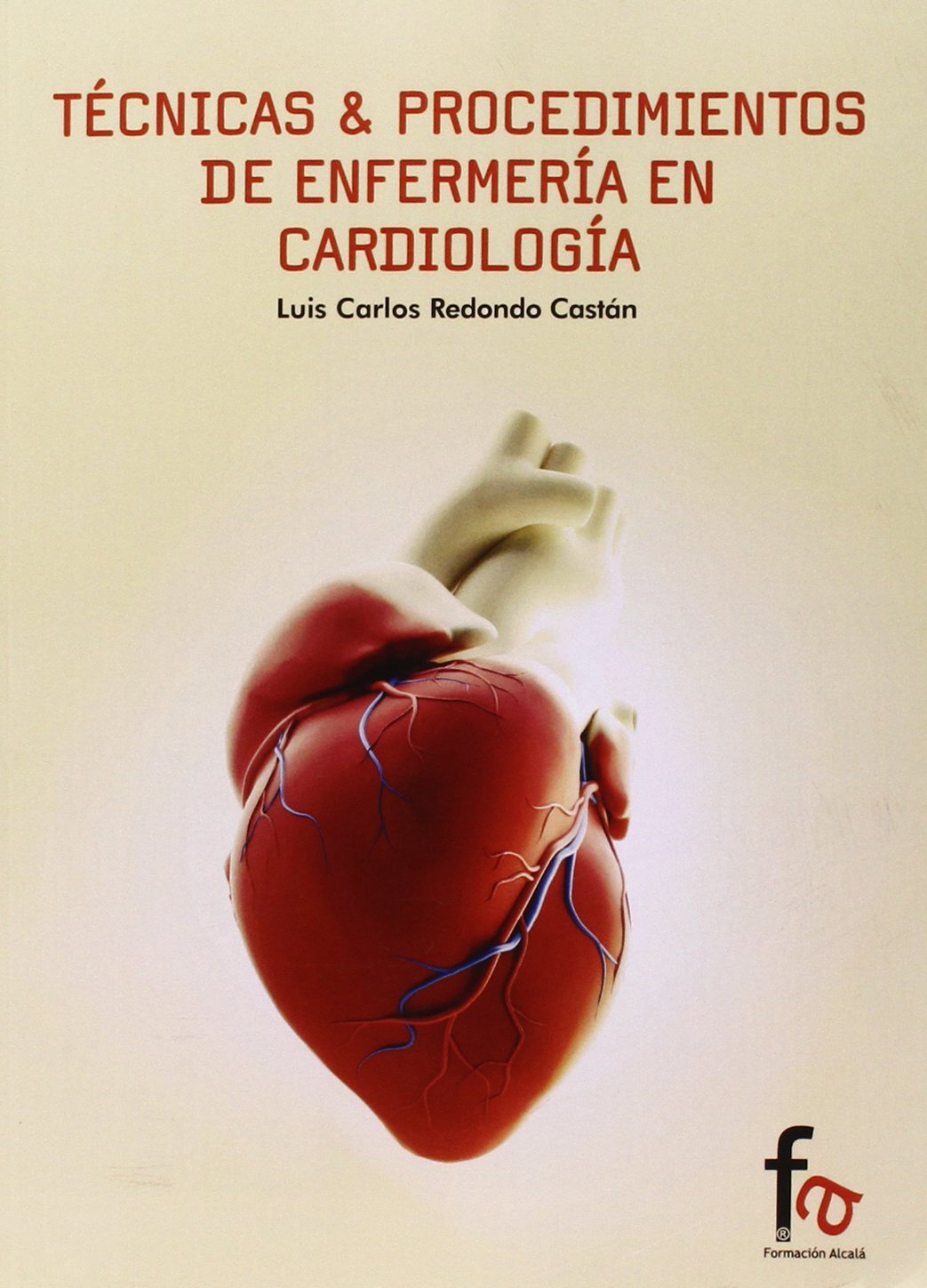 Técnicas & procedimientos de enfermería en cardiología book