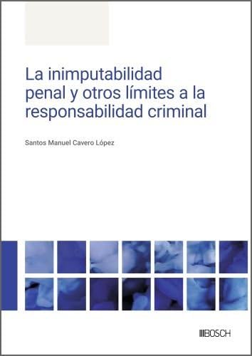 La inimputabilidad penal y otros límites a la responsabilidad criminal Law