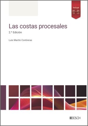 Las costas procesales: Tasación de costas en todos los órdenes jurisdiccionales, provisión de fondos y jura de cuentasActualizada y puesta al día Ley ... procesal del sector público de justicia Law