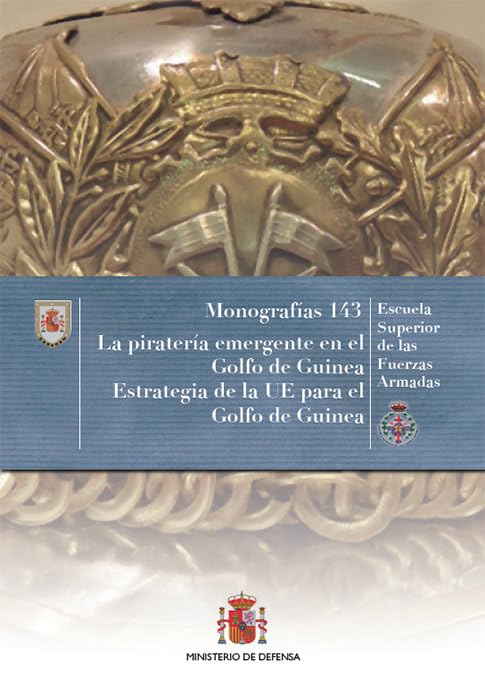 La piratería emergente en el Golfo de Guinea: estrategia de la UE para el Golfo de Guinea book