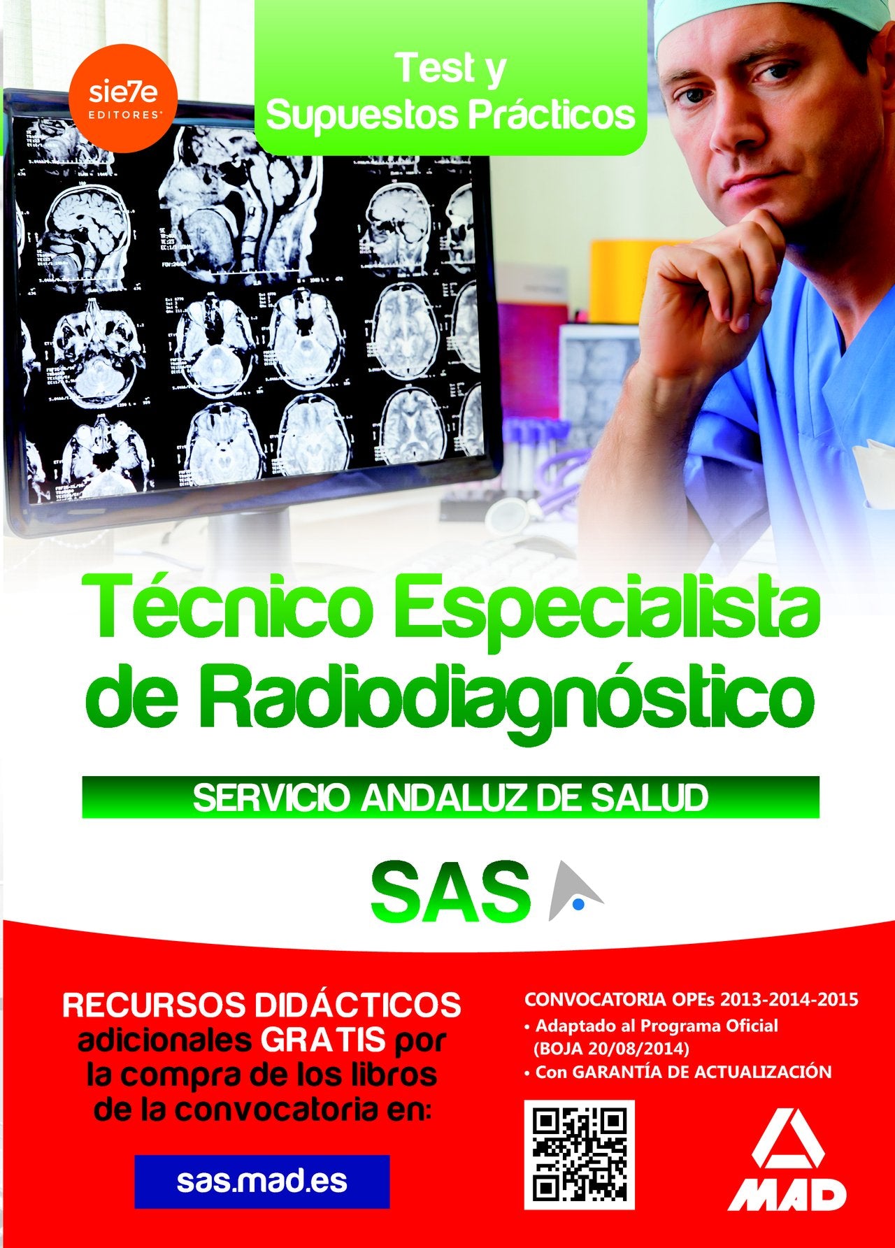 Técnicos Especialistas en Radiodiagnóstico del Servicio Andaluz de Salud. Test y Casos Prácticos Education & Training