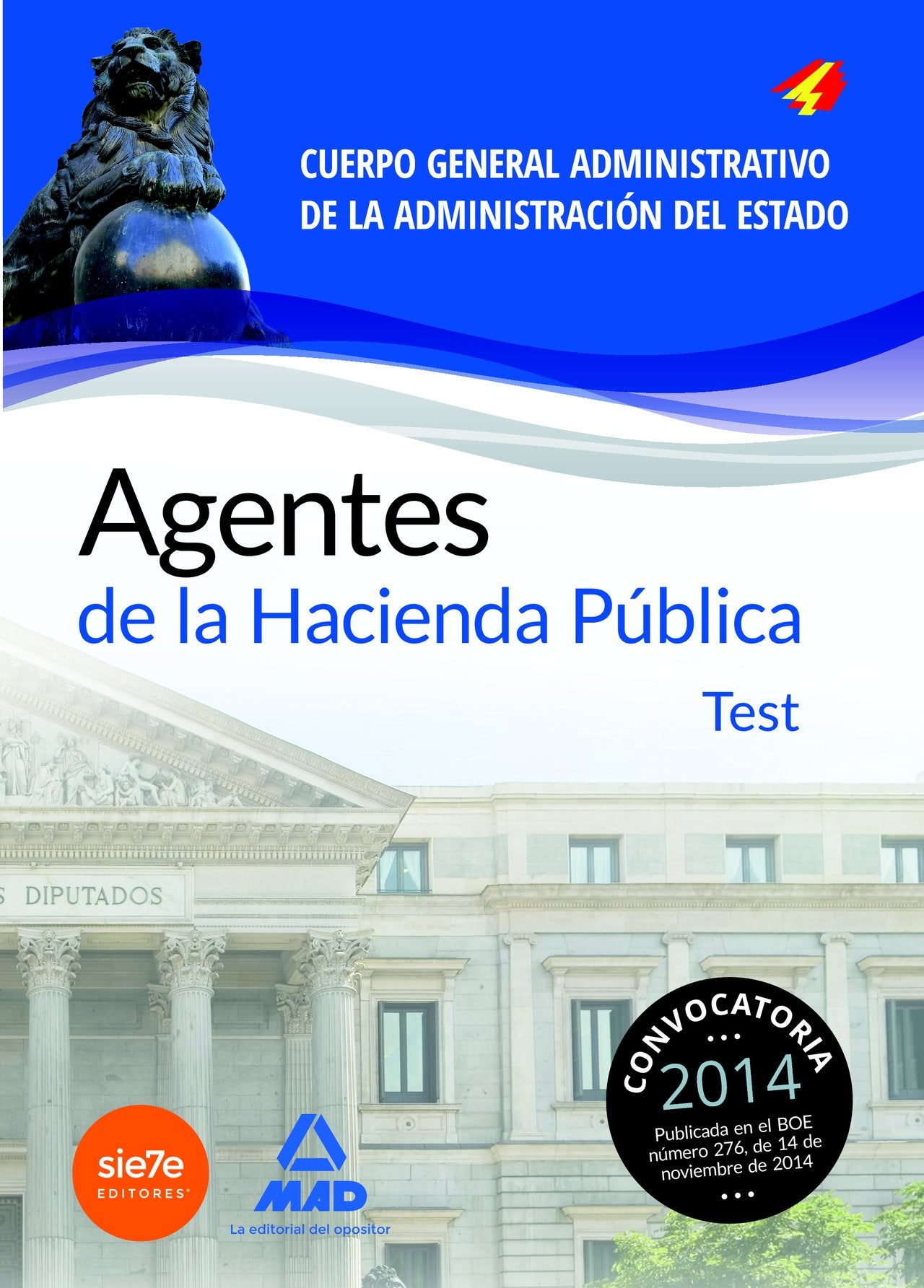 Agentes de la Hacienda Pública Cuerpo General Administrativo de la Administración del Estado. Test book