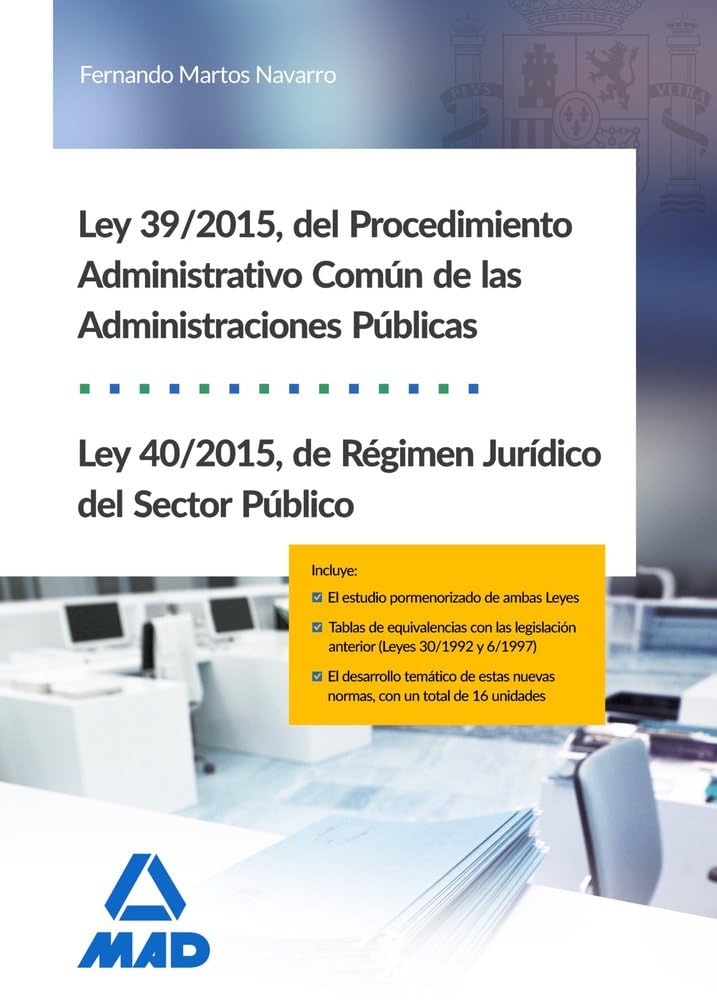 Ley 39/2015, del procedimiento administrativo común de las administraciones públicas, y Ley 40-2015, de régimen jurídico del sector público Law