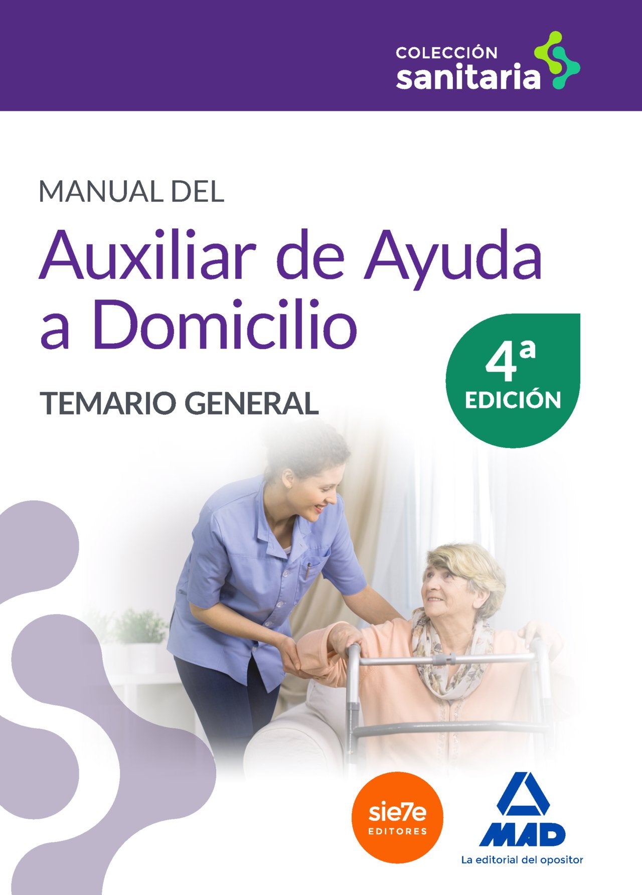Manual del Auxiliar de Ayuda a Domicilio. Temario general Education & Training