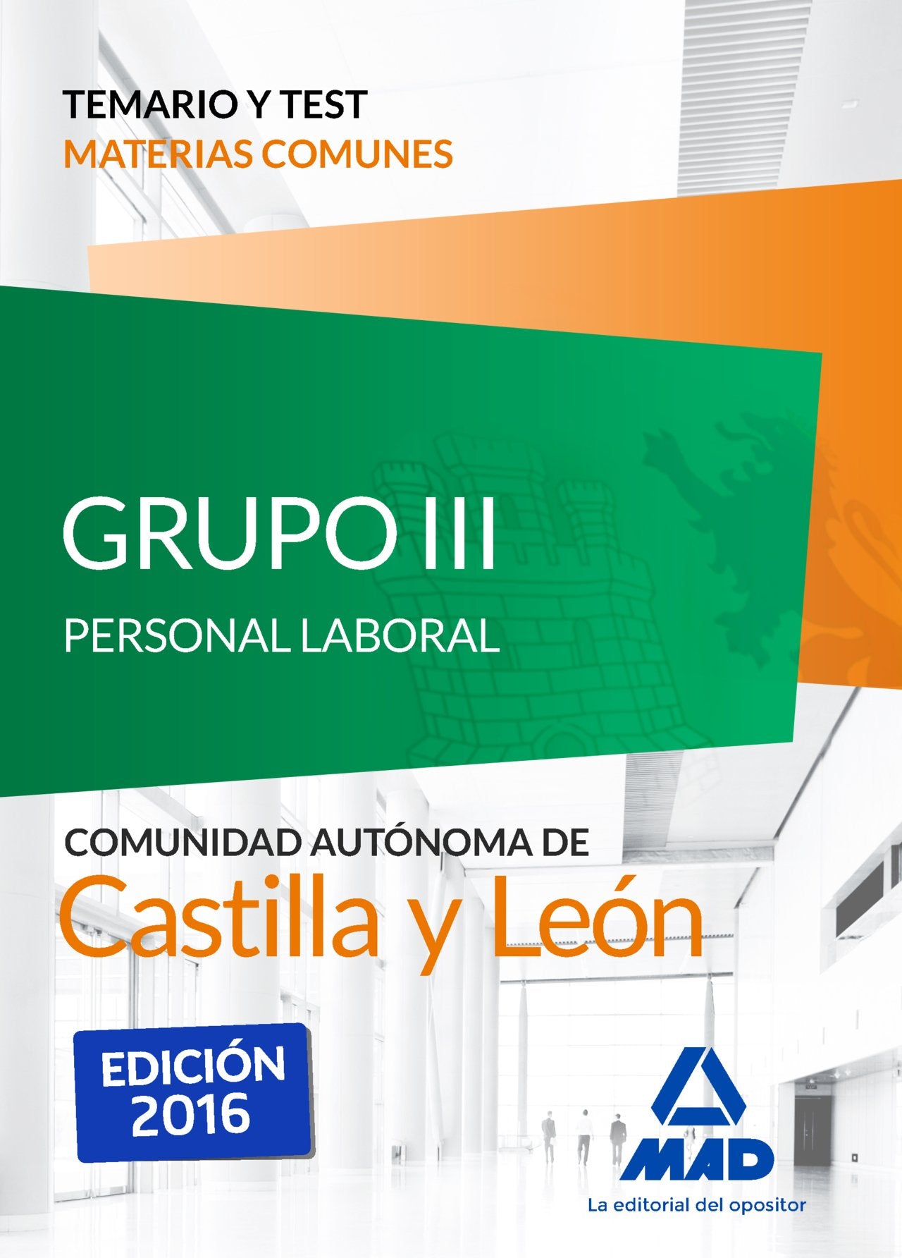 Grupo III Personal Laboral de la Junta de Castilla y León. Temario y test materias comunes book