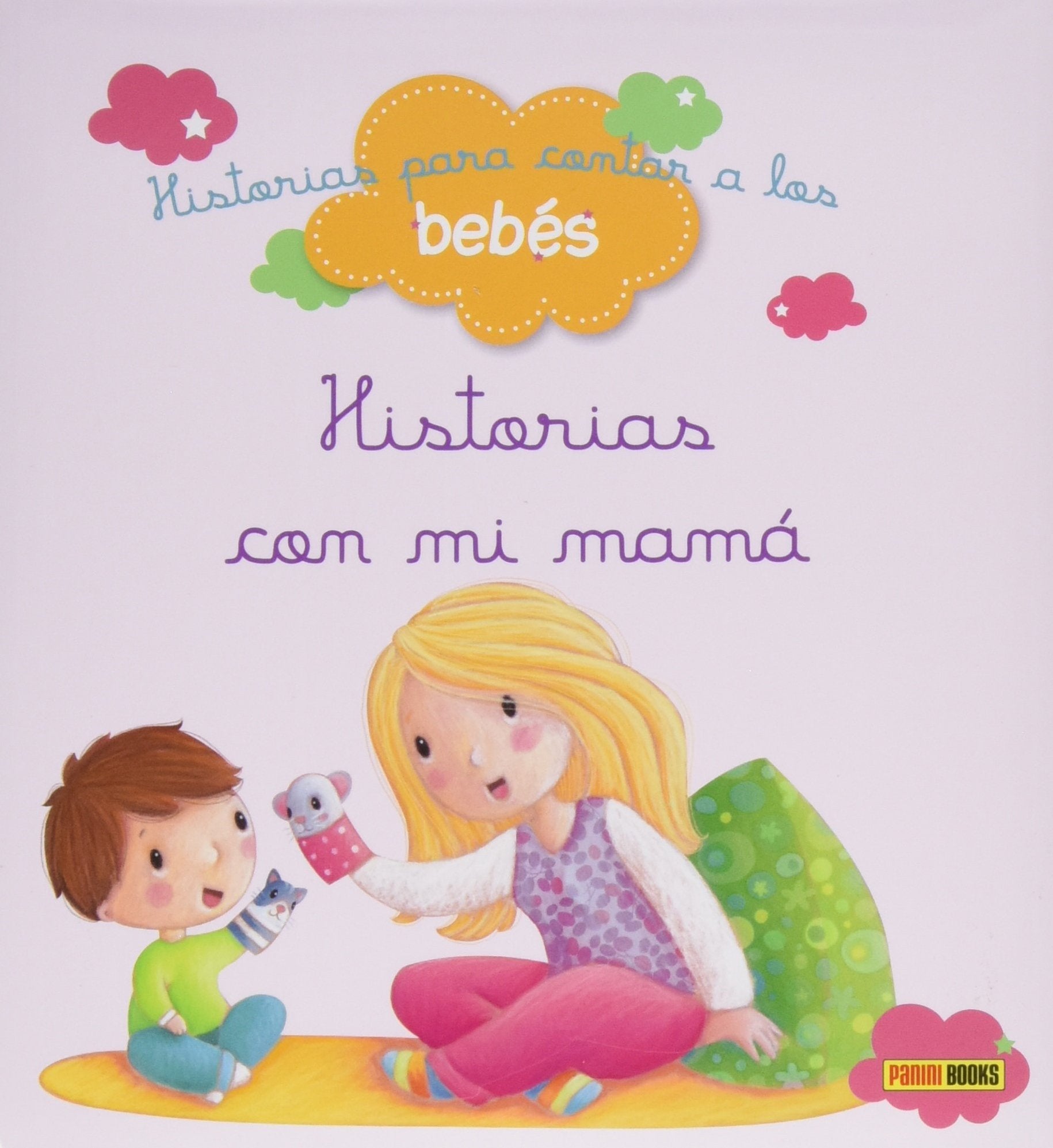 Historias para contar a los bebés, Historias con mi mamá Books
