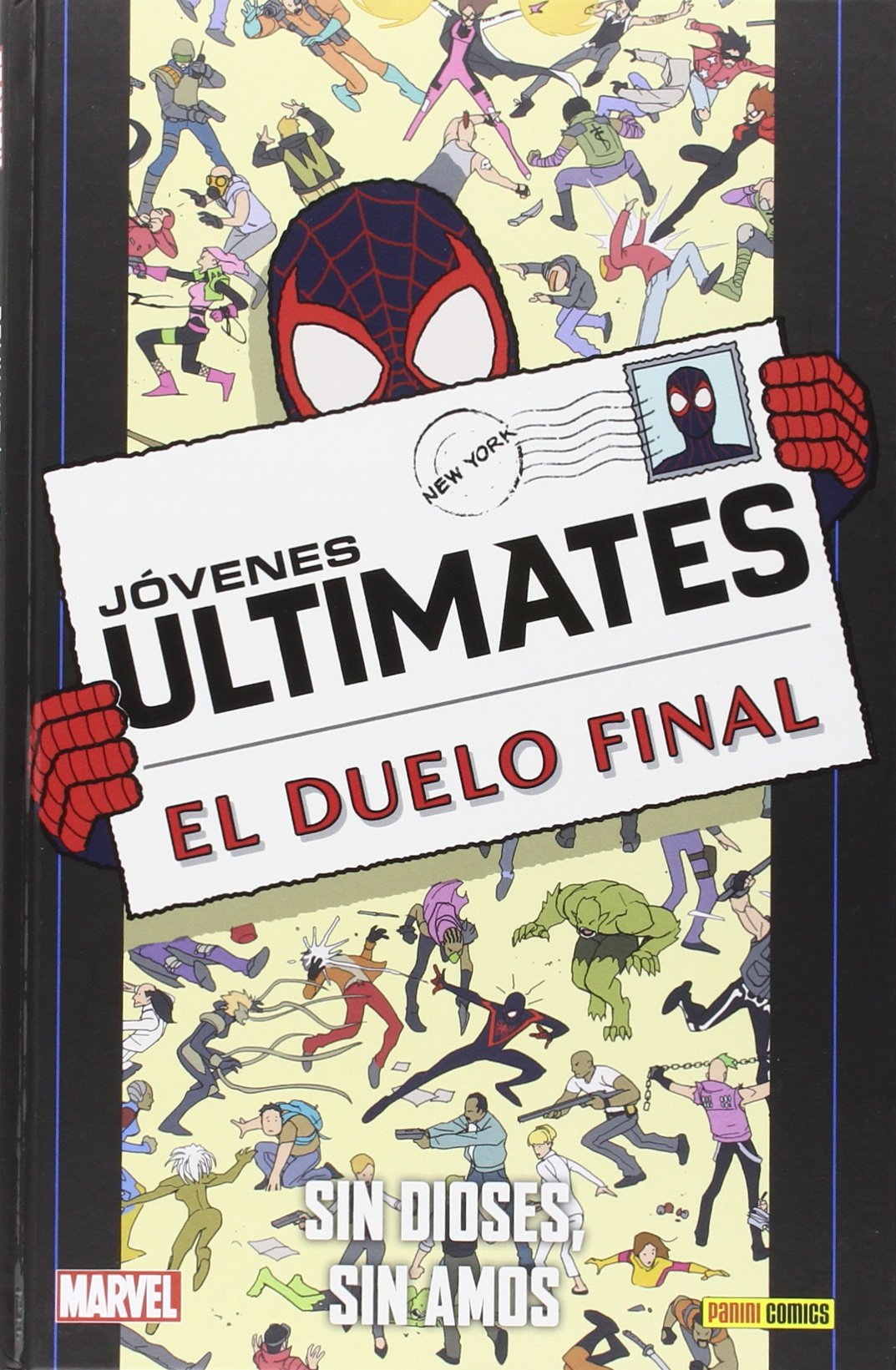 Coleccionable Ultimate. Jóvenes Ultimates. El Duelo Final. Sin Dioses, Sin Amos: SIN DIOSES SIN AMOS Superheroes