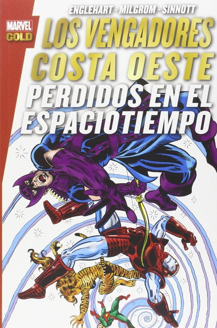 Los Vengadores Costa Oeste: Perdidos en el Espaciotiempo (MARVEL GOLD) Superheroes