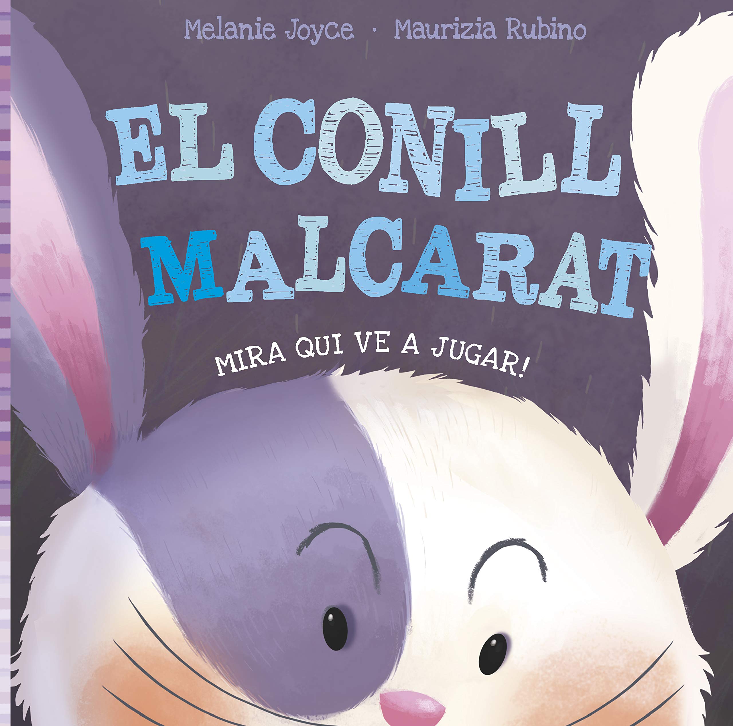 EL CONILL MALCARAT - MIRA QUI VE A JUGAR! book