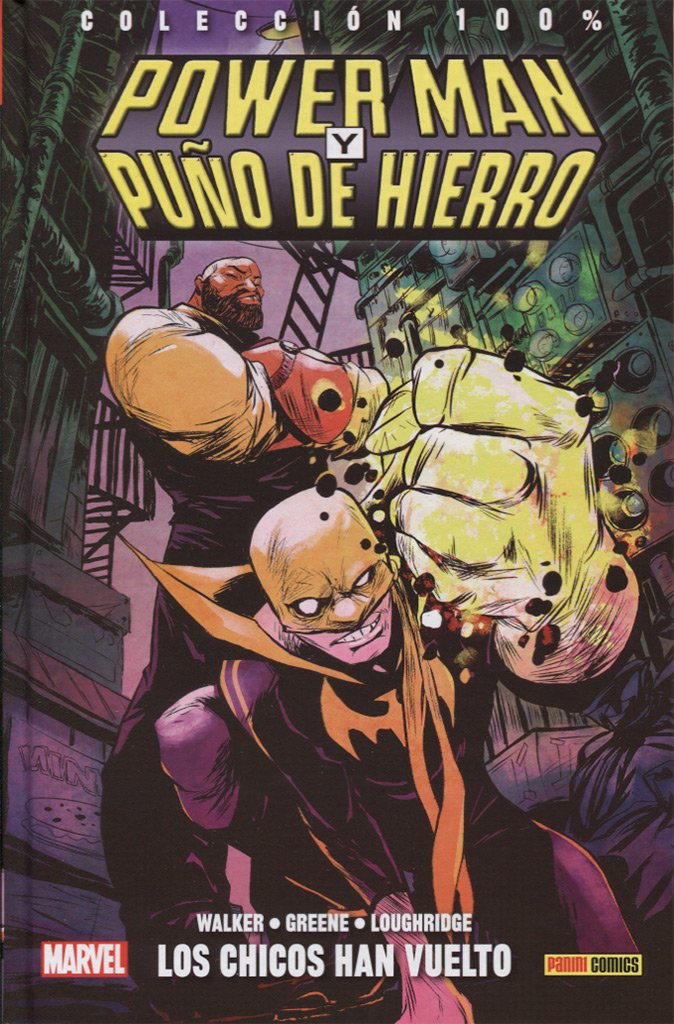 POWERMAN Y PUÑO DE HIERRO 01: LOS CHICOS HAN VUELTO A LA CIUDAD book