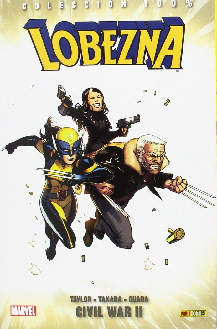 Lobezna 2, Civil War II (COLECCIÓN 100% MARVEL) Superheroes