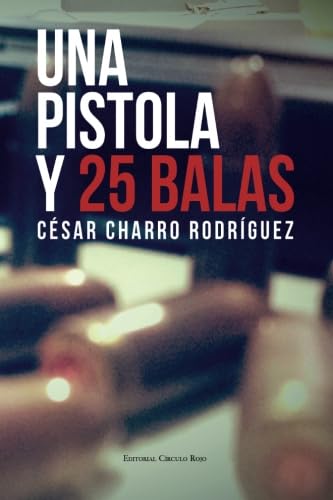 Una pistola y veinticinco balas Contemporary literature