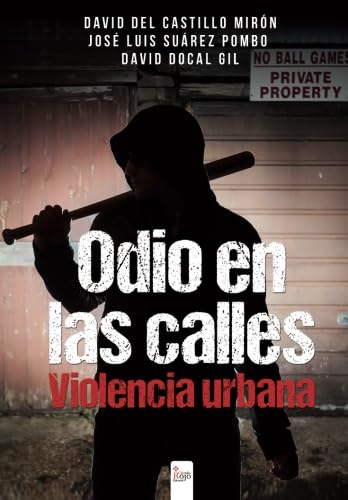 Odio en las calles: Violencia Urbana book