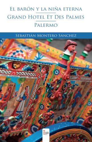 El barón y la niña eterna: Grand Hotel Et Des Palmes Palermo Contemporary literature