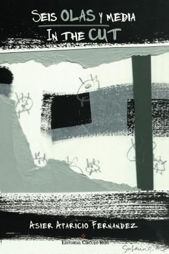 Seis olas y media / In the cut Film, Art & Culture