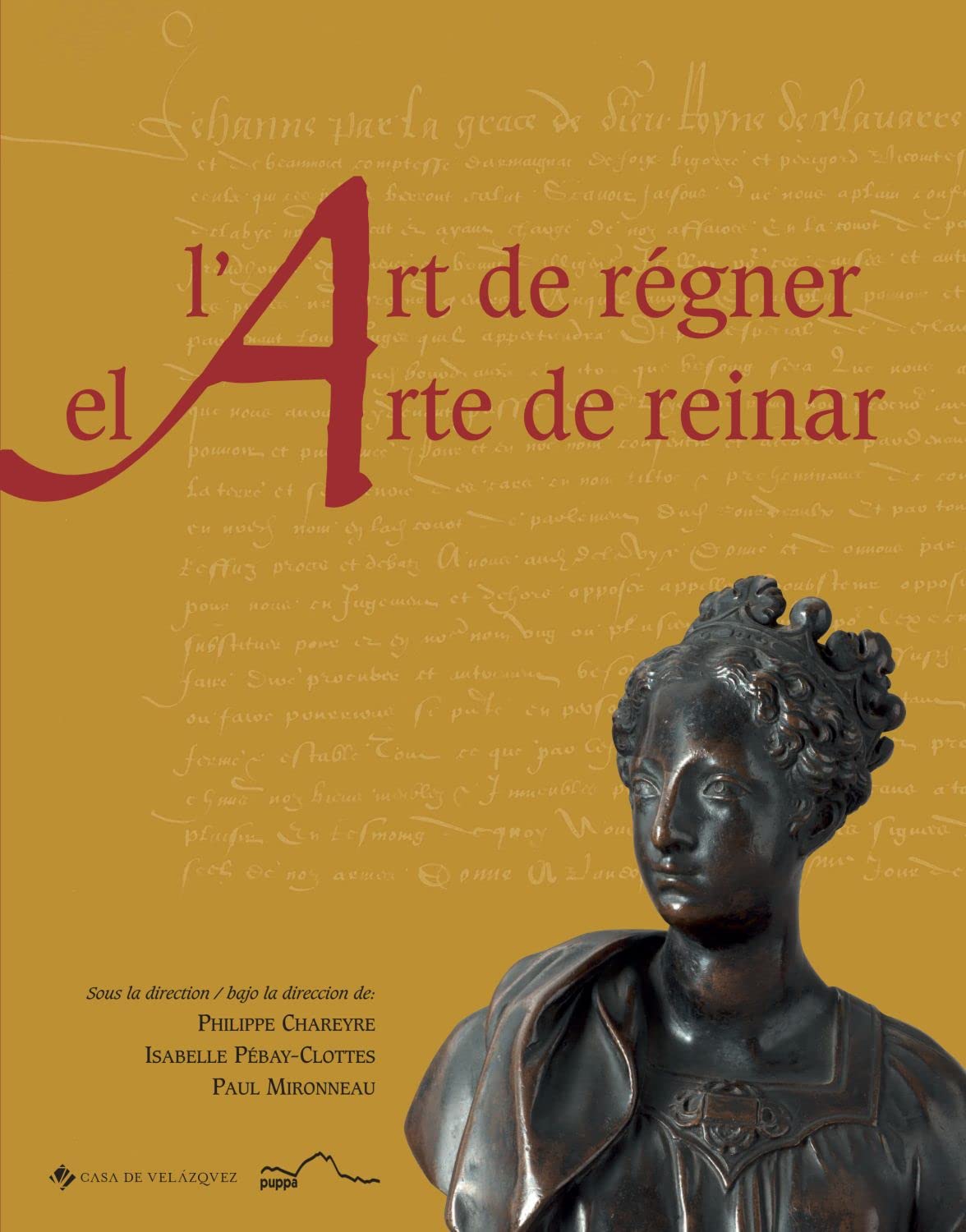 L'art de régner / El arte de reinar: Les souverains de Navarre à la Renaissance / Los reyes de Navarra en el Renacimiento book