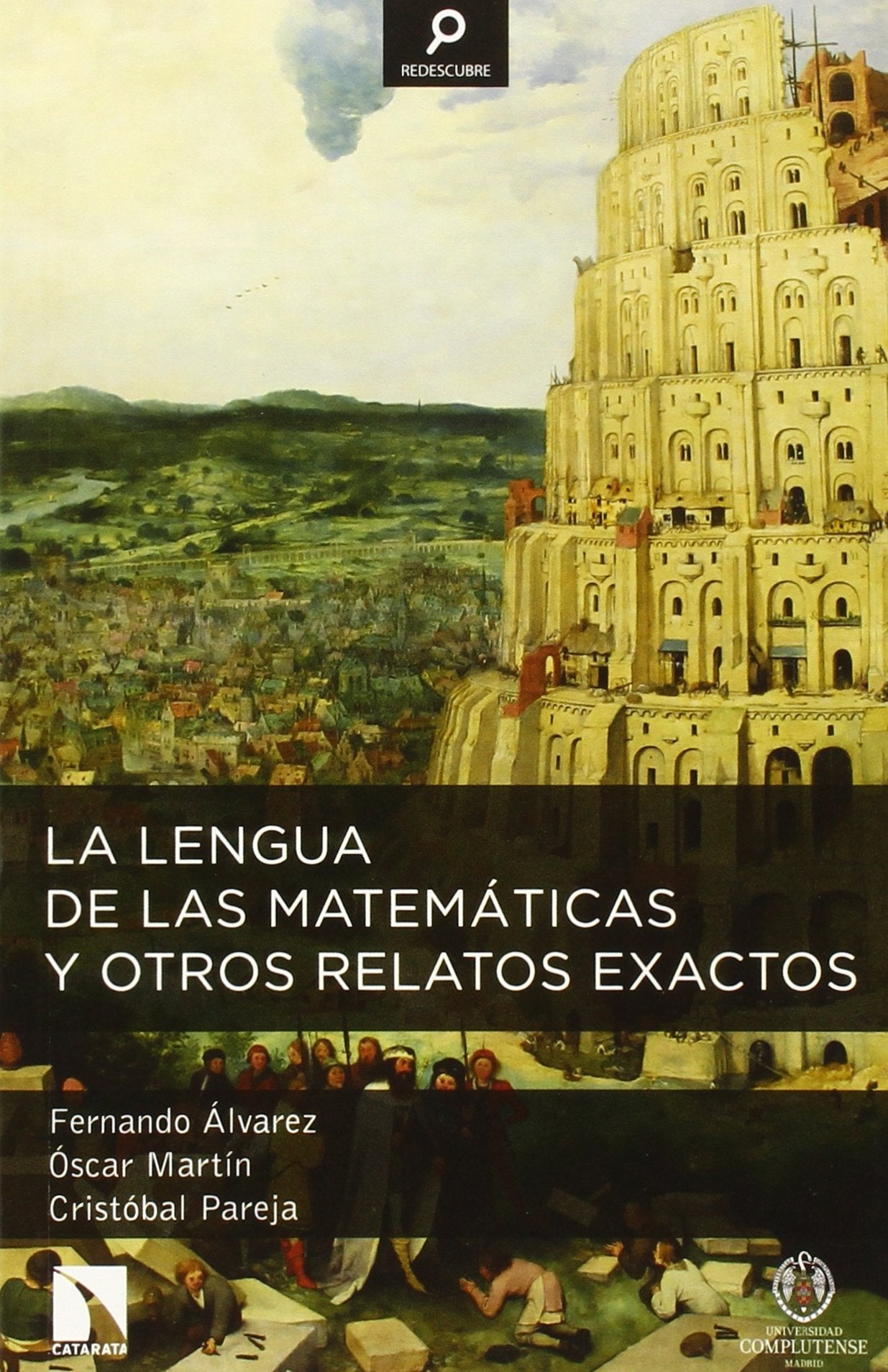 La lengua de las matemáticas y otros relatos exactos: 3 (Redescubre) book