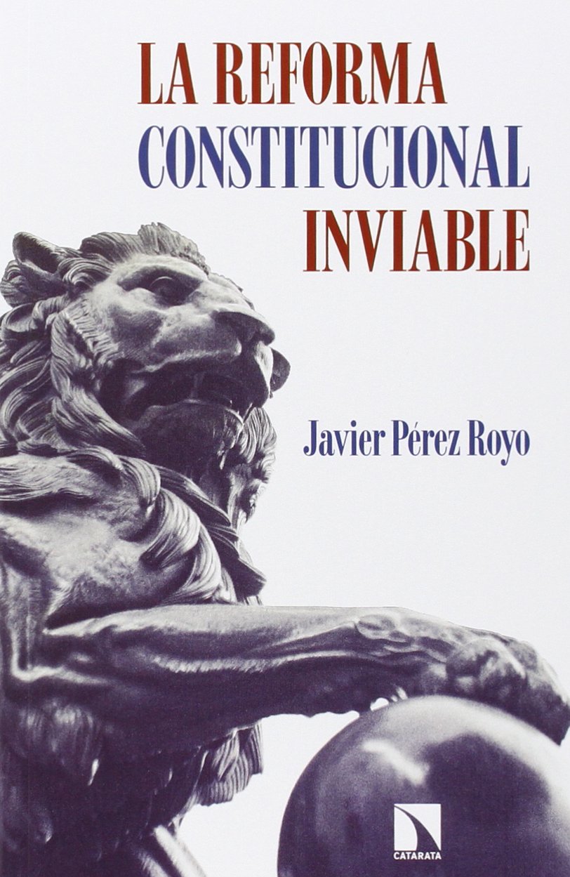 La reforma constitucional inviable (Mayor, Band 548) Law