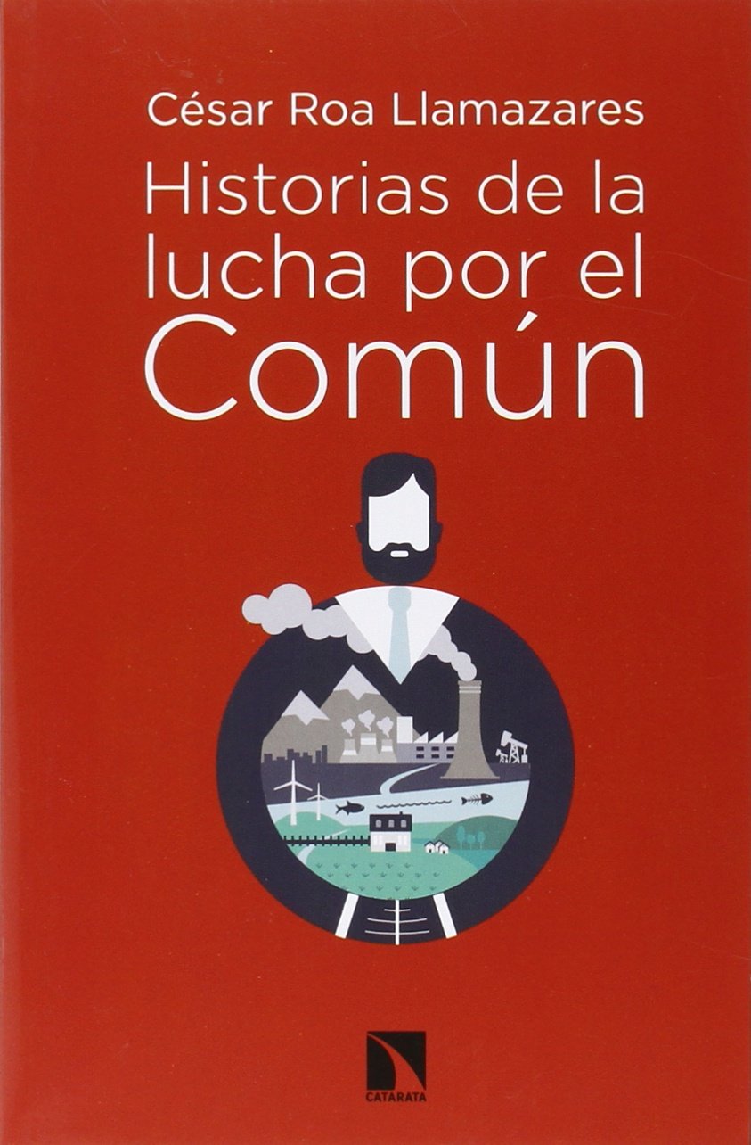 Historias de la lucha por el común : bienes comunales, carrera imperialista y socialismo de estado, 1880-1930 Philosophy