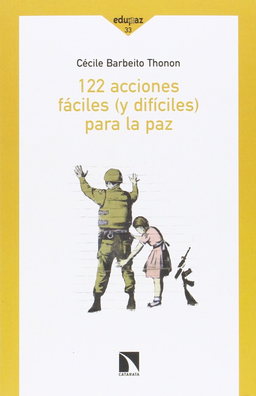 122 acciones fáciles, y difíciles, para la paz Social Sciences