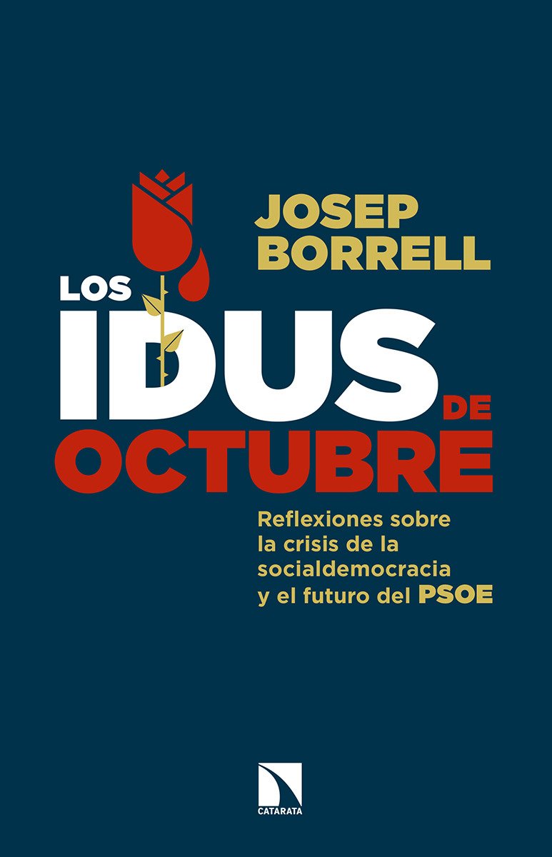 Los idus de octubre : reflexiones sobre la crisis de la socialdemocracia y el futuro del PSOE Philosophy