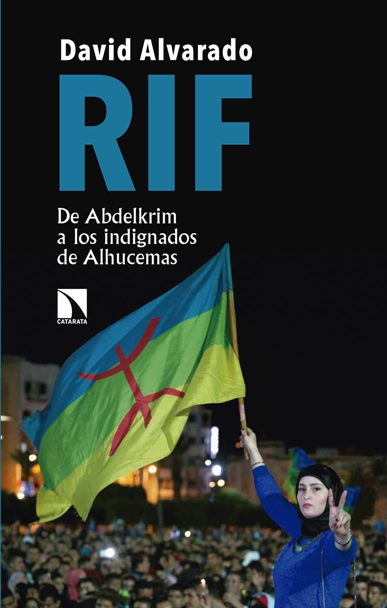 Rif: De Abdelkrim a los indignados de Alhucemas book