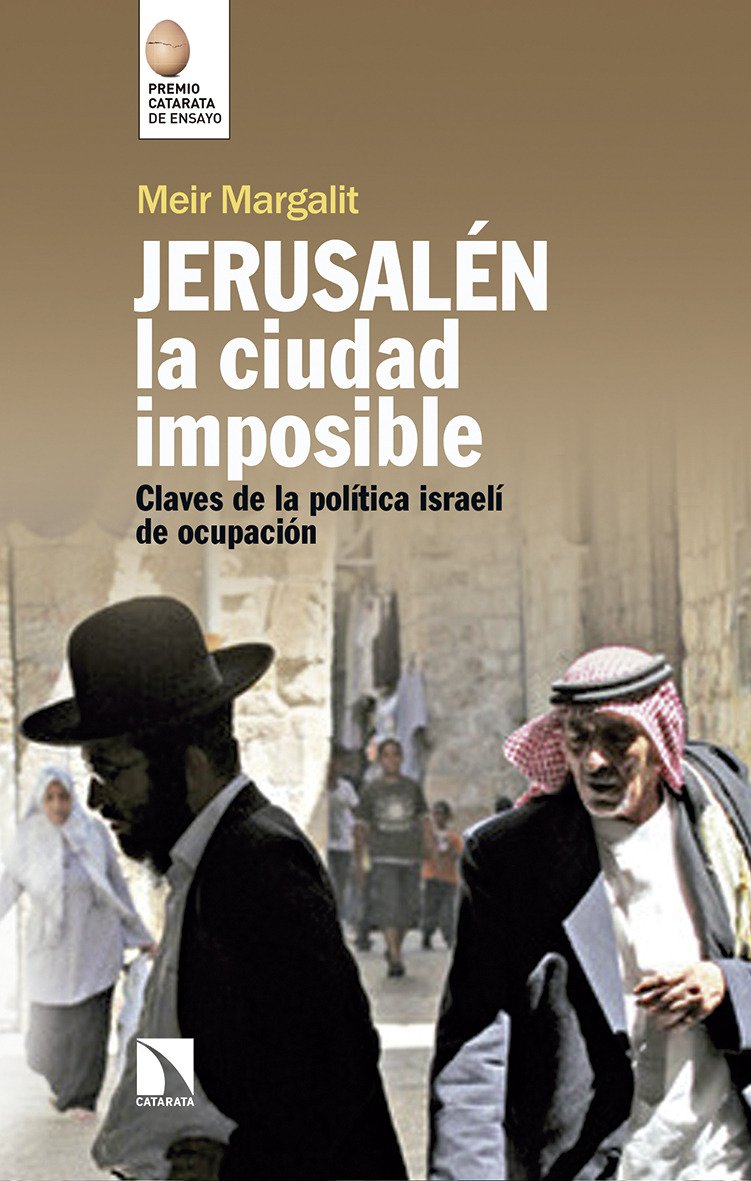 Jerusalén, la ciudad imposible : claves para comprender la ocupación israelí (Mayor, Band 670) Social Sciences