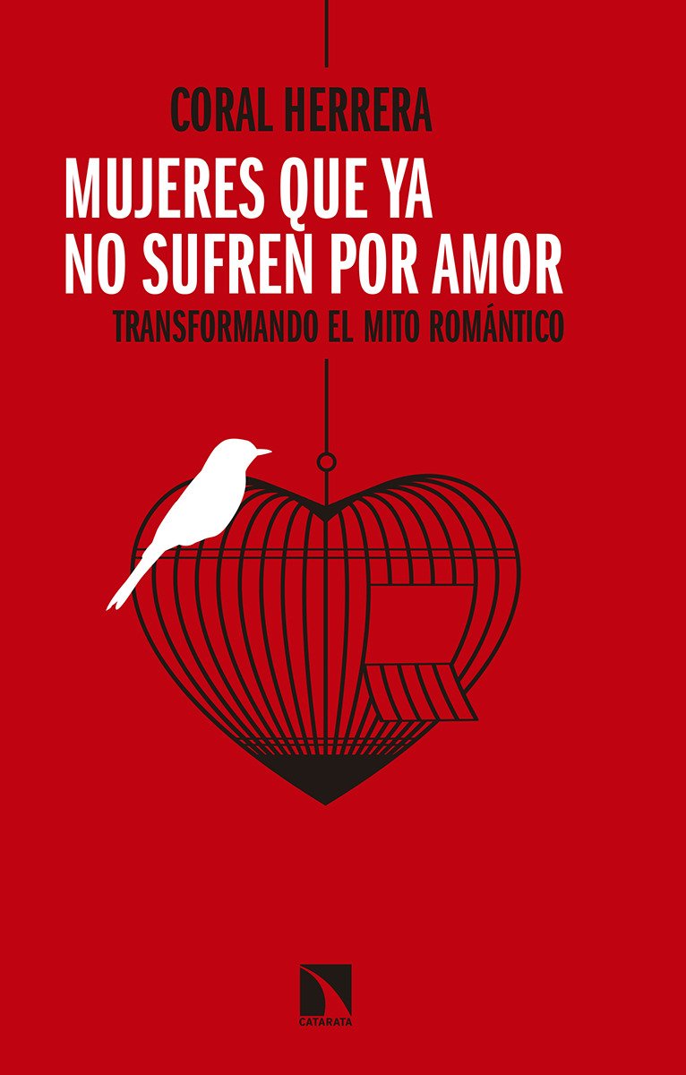 Mujeres que ya no sufren por amor : transformando el mito romántico (Mayor, Band 677) Books