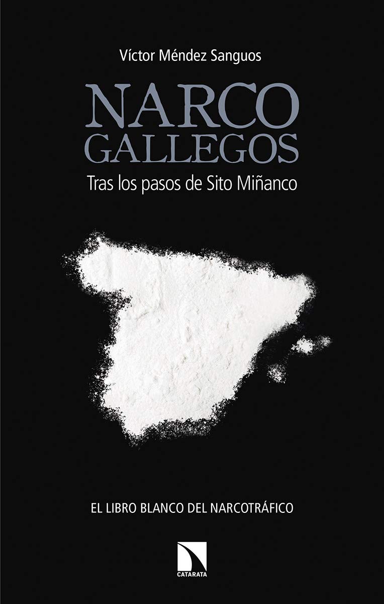 Narcogallegos : tras los pasos de Sito Miñanco (Mayor, Band 691) Social Sciences