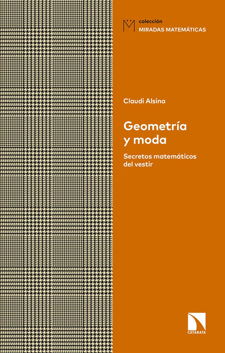 Geometría y moda : secretos matemáticos del vestir (Miradas Matemáticas, Band 7) Leisure, Home & Garden