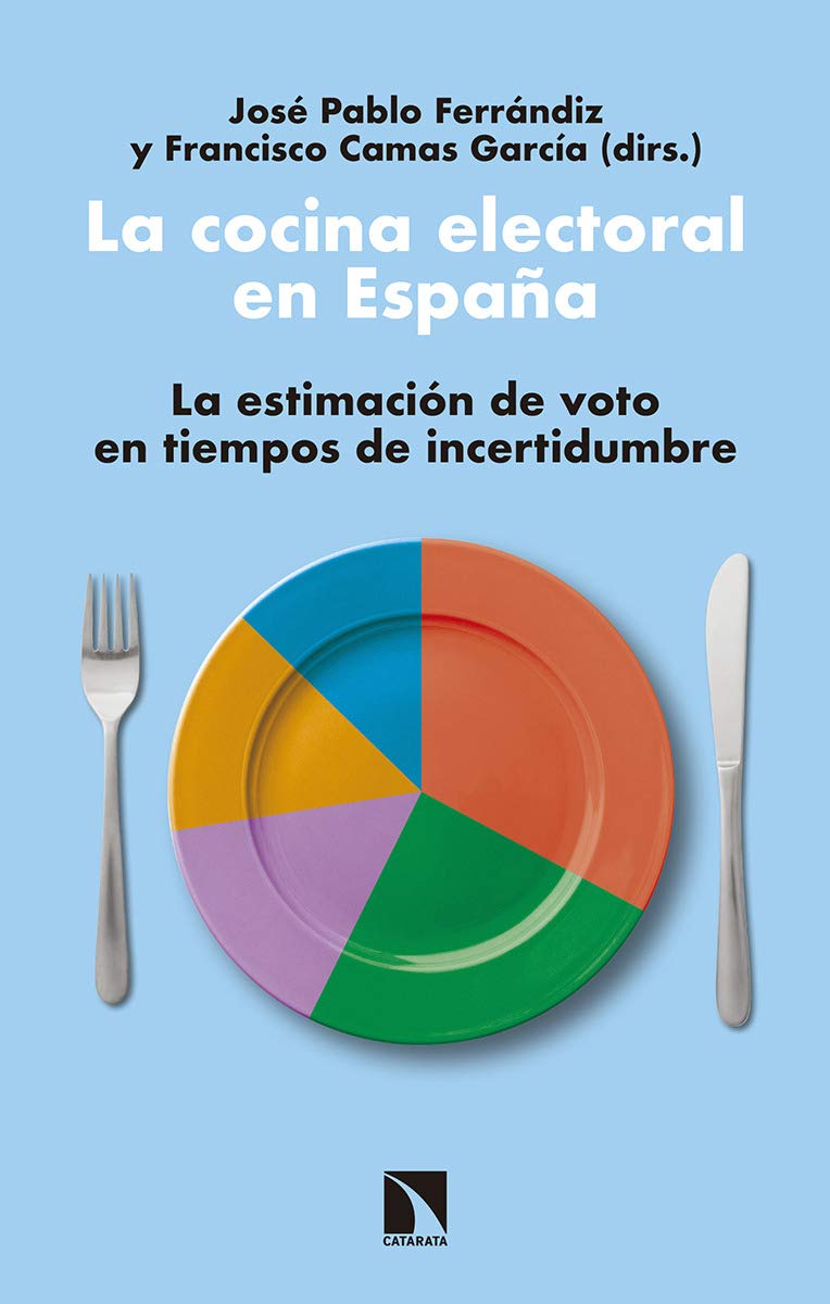 La cocina electoral en España: La estimación de voto en tiempos de incertidumbre book