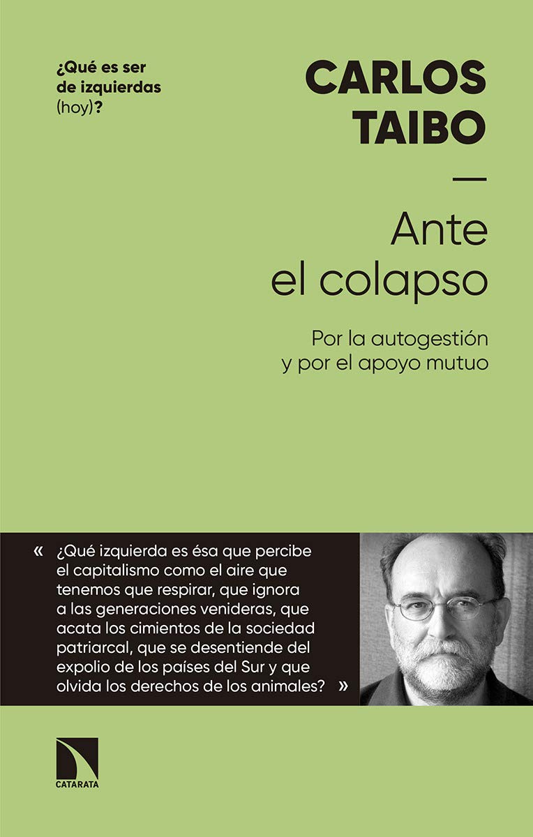 Ante el colapso : por la autogestión y por el apoyo mutuo Books