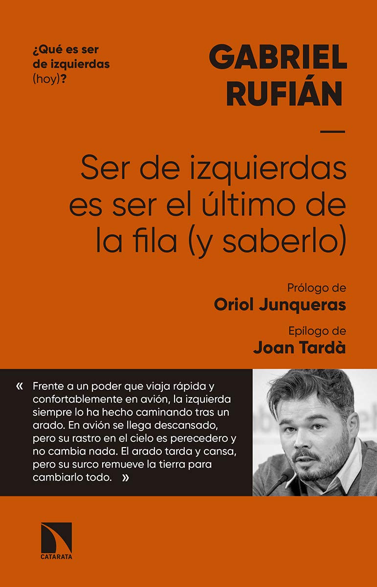 Ser de izquierdas es ser el último de la fila (y saberlo) book