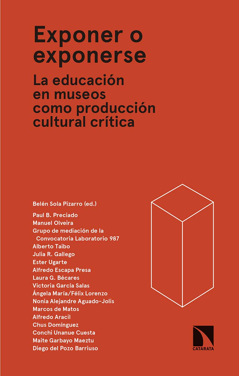 Exponer o exponerse: La educación en museos como producción cultural crítica book