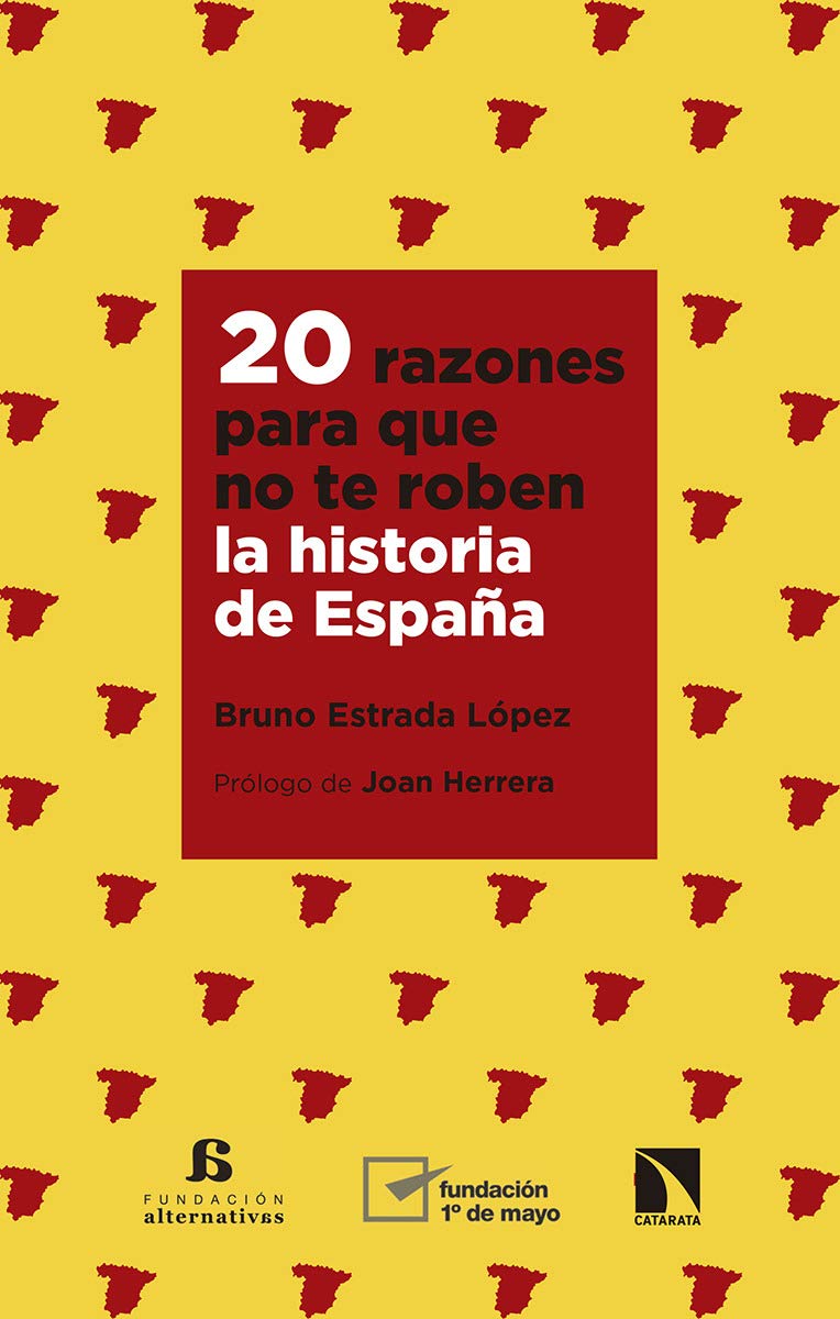 20 razones para que no te roben la historia de España book