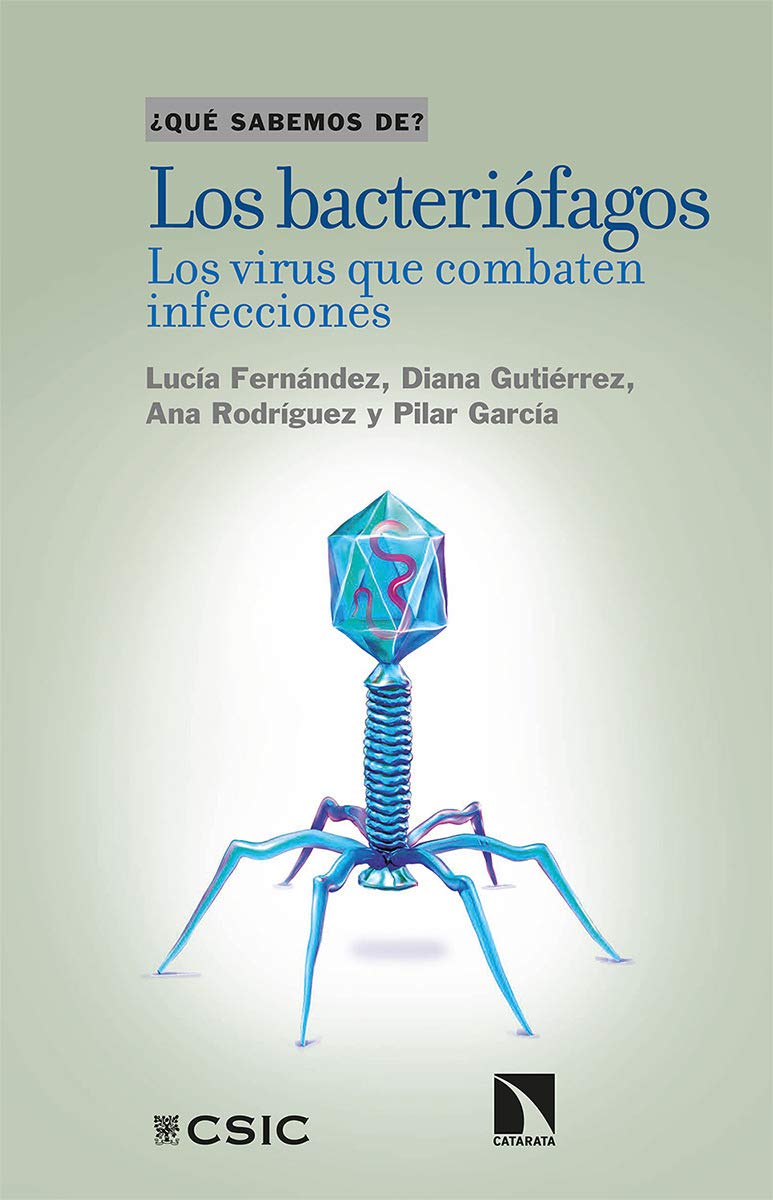 Los bacteriófagos: Los virus que combaten infecciones (¿Qué sabemos de?, Band 112) Natural Sciences