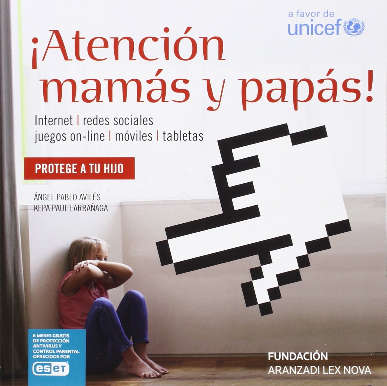 ¡Atención mamás y papás!: internet, redes sociales, móviles, videojuegos y table Law