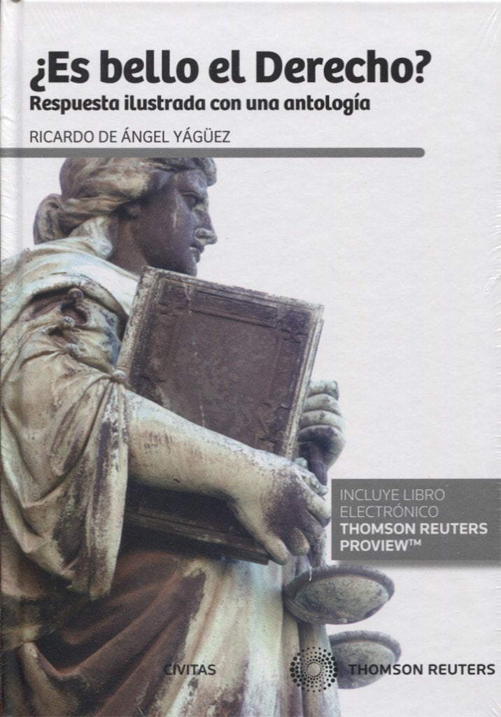 ¿Es bello el derecho? (Papel + e-book): RESPUESTA ILUSTRADA CON UNA ANTOLOGÍA Law