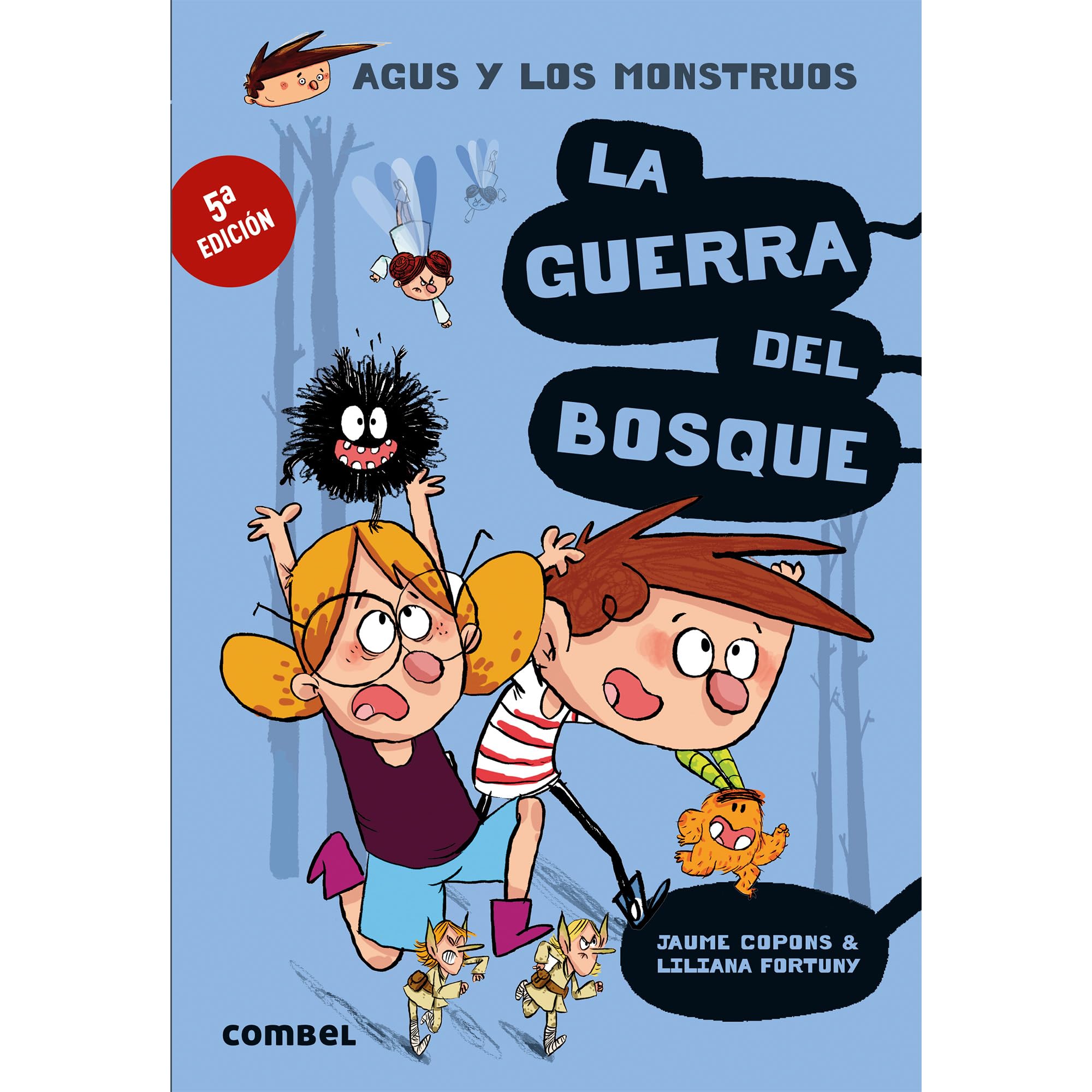 La Guerra del Bosque (Agus y los monstruos, Band 4) Novels & Short Stories