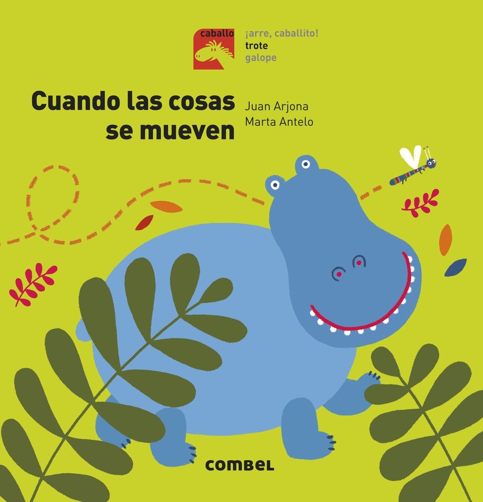 Cuando las cosas se mueven/ When Things Move book