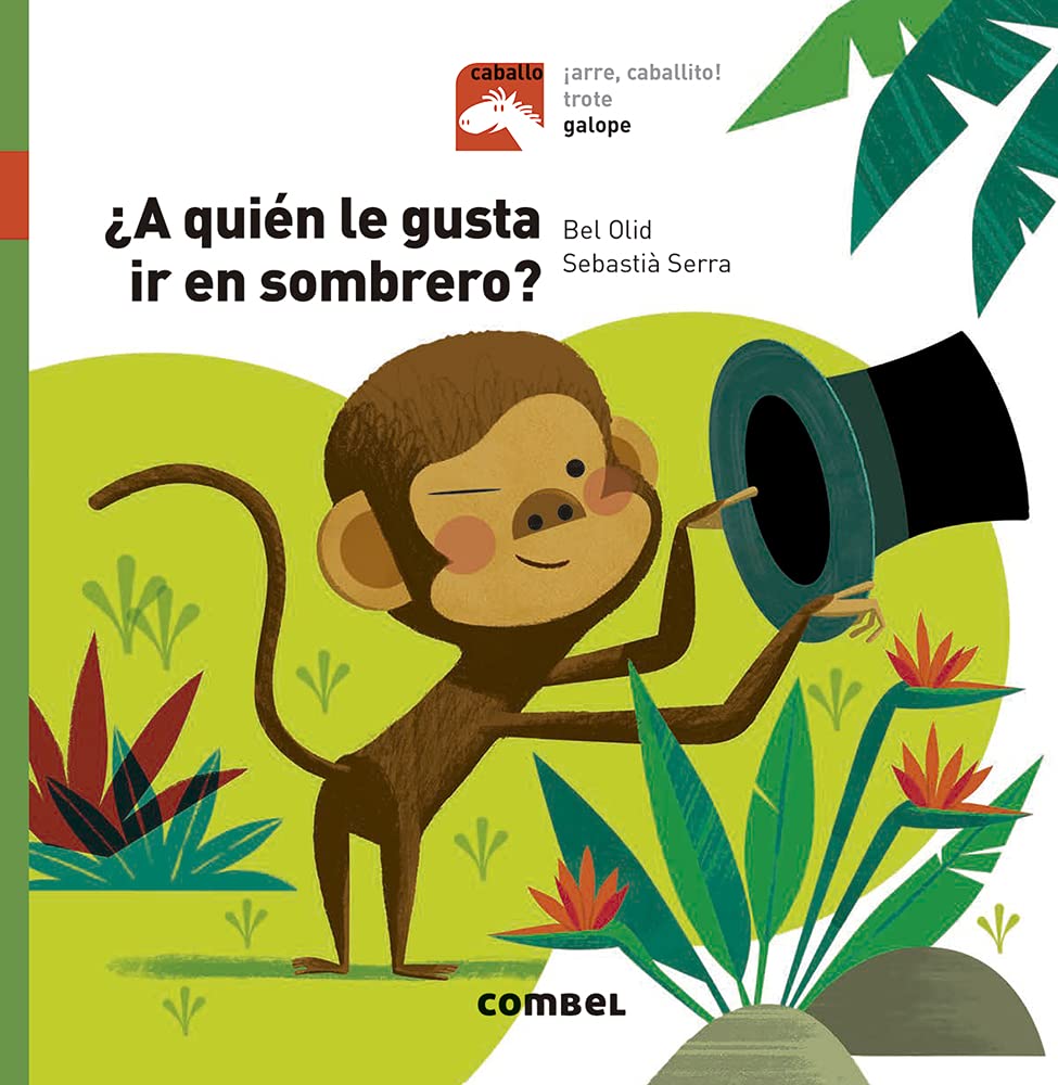 ¿a Quién Le Gusta IR En Sombrero? (Caballo, Band 6) Novels & Short Stories