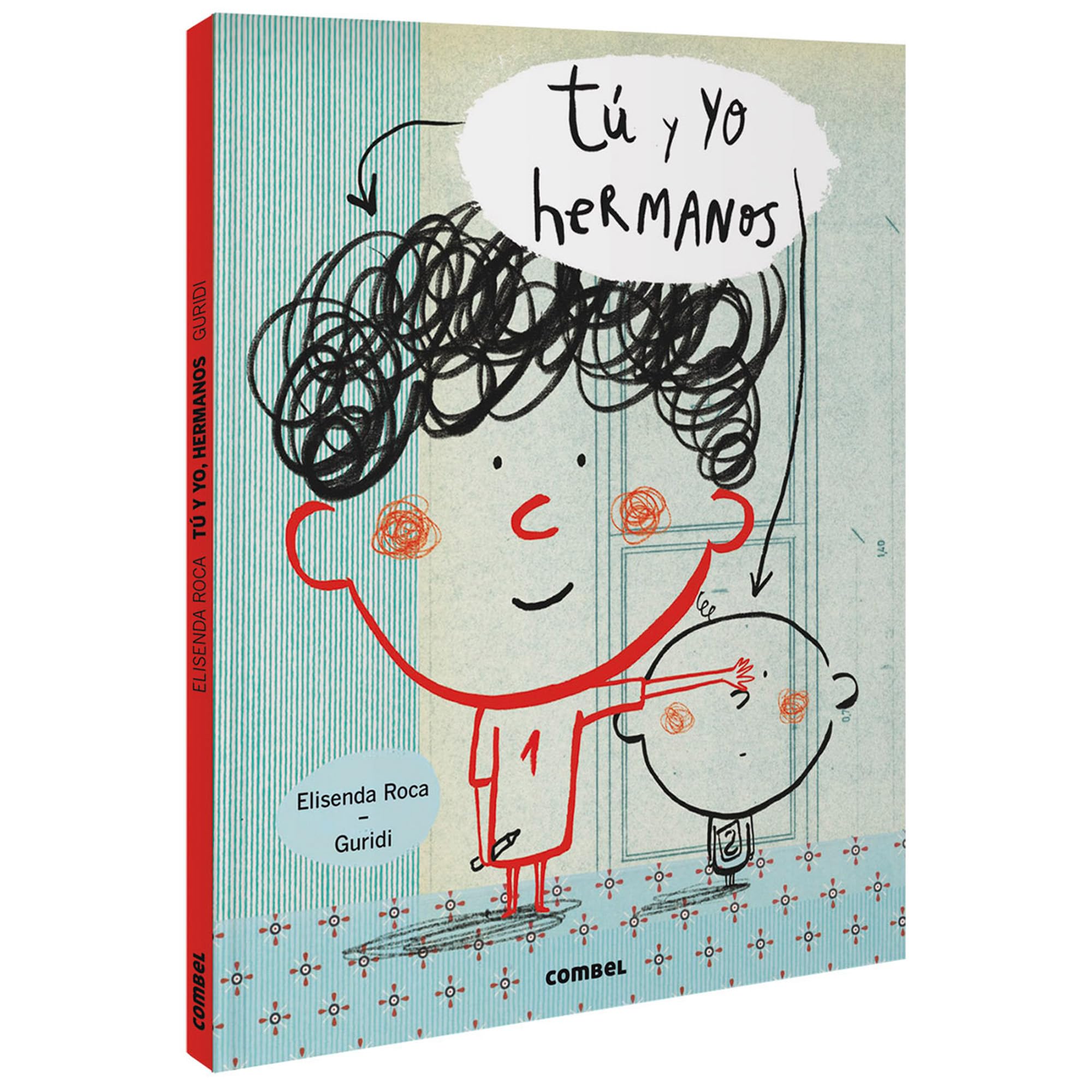 Tú y yo, hermanos / You and Me, Brothers book