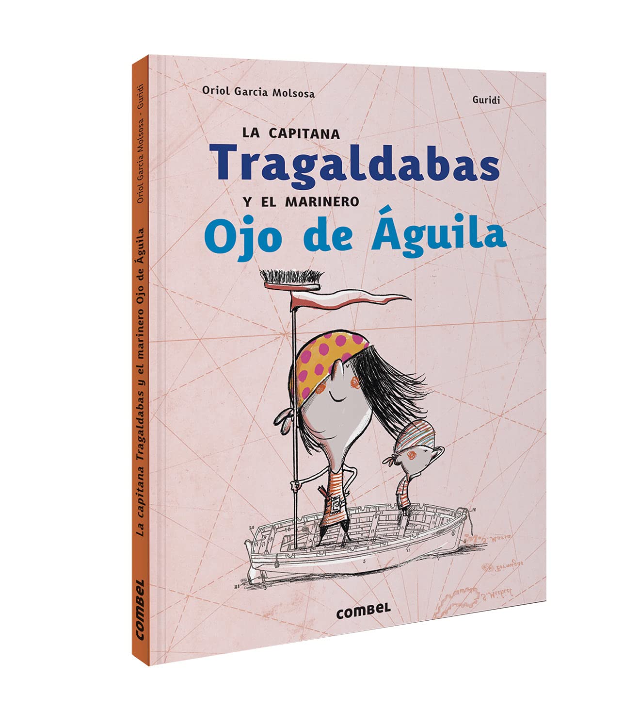 La Capitana Tragaldabas Y El Marinero Ojo de Águila Non-fiction