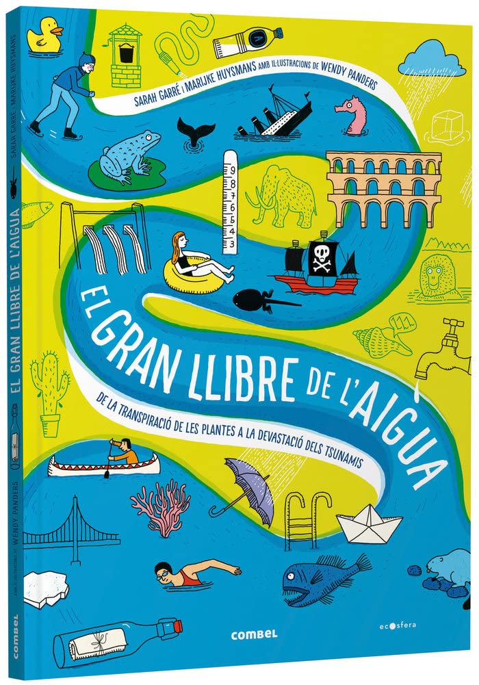 El gran llibre de l'aigua. De la transpiració de les plantes a la devastació dels tsunamis book