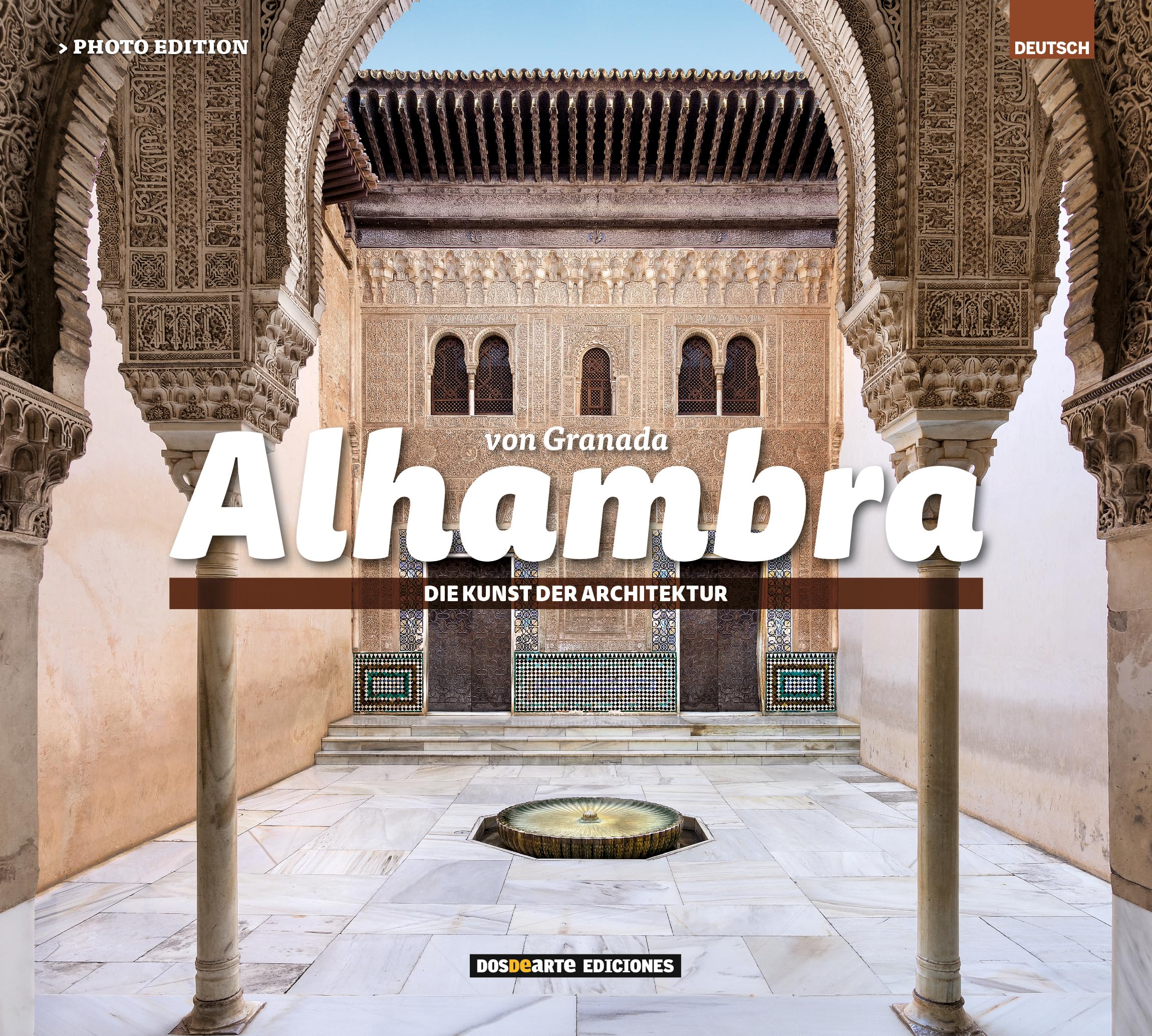 ED. FOTO - Alhambra de Granada (ALEMAN): El arte de la arquitectura (Serie Arquitectura) Film, Art & Culture