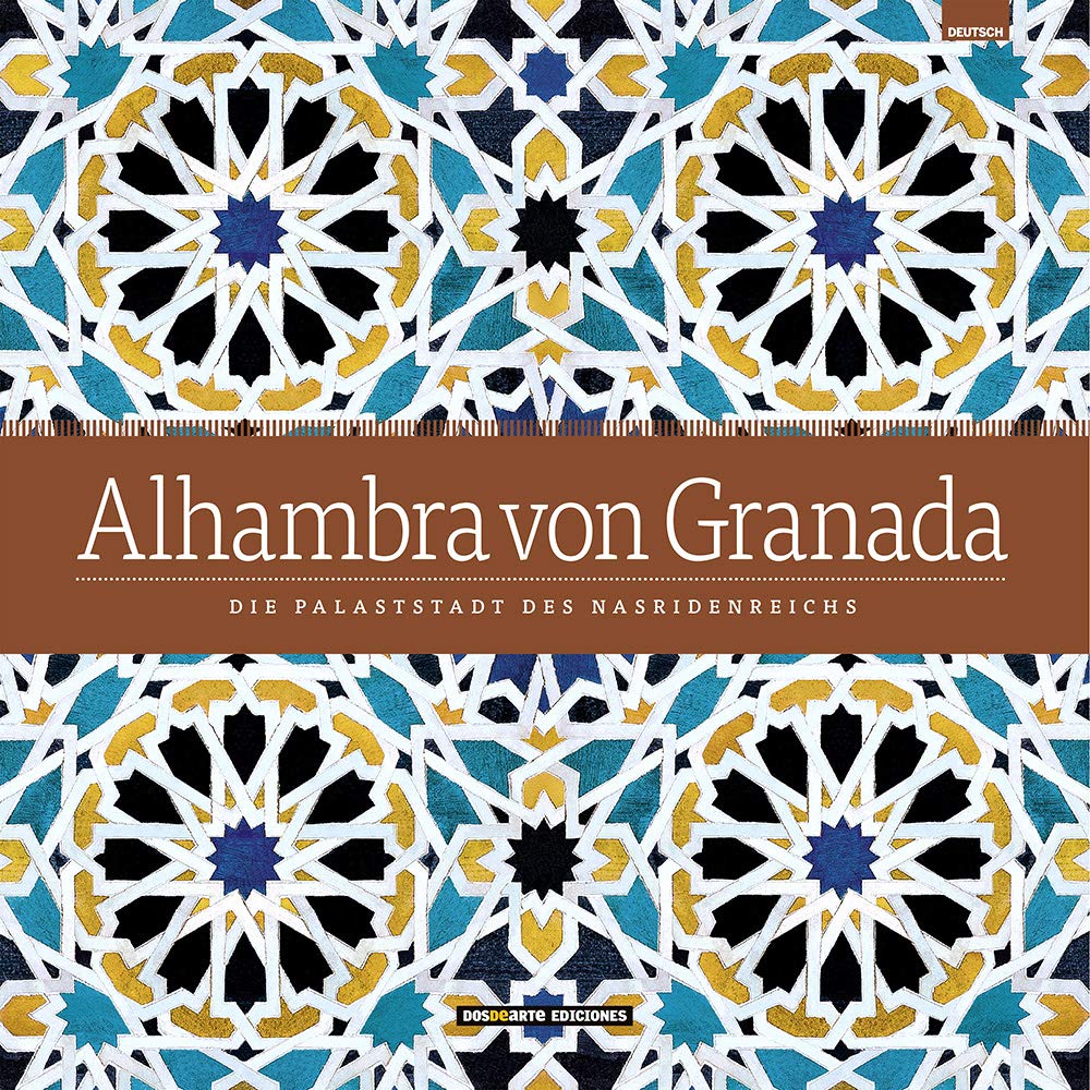 ED. LUJO - ALHAMBRA DE GRANADA – (ALEMAN): Un conjunto artístico munumental único en el mundo (Serie Arquitectura) Architecture